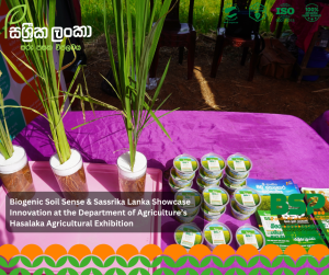 Biogenic Soil Sense & Sassrika Lanka Showcase Innovation at the Department of Agriculture’s Hasalaka Agricultural Exhibition