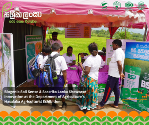 Biogenic Soil Sense & Sassrika Lanka Showcase Innovation at the Department of Agriculture’s Hasalaka Agricultural Exhibition